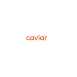Try Caviar 